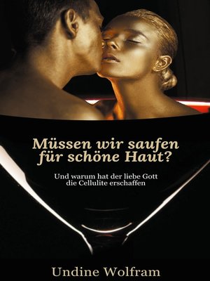 cover image of Müssen wir saufen für schöne Haut?